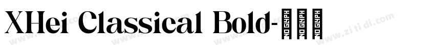 XHei Classical Bold字体转换